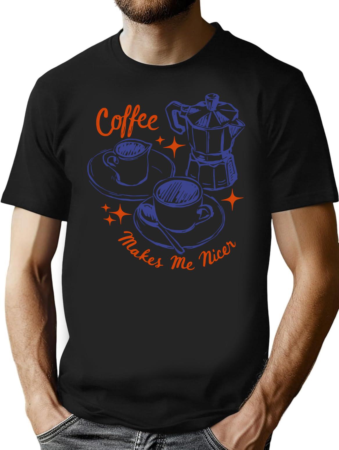 Coffee Makes Me Nicer Funny Retro Caffeine Addict T-Shirt - Black