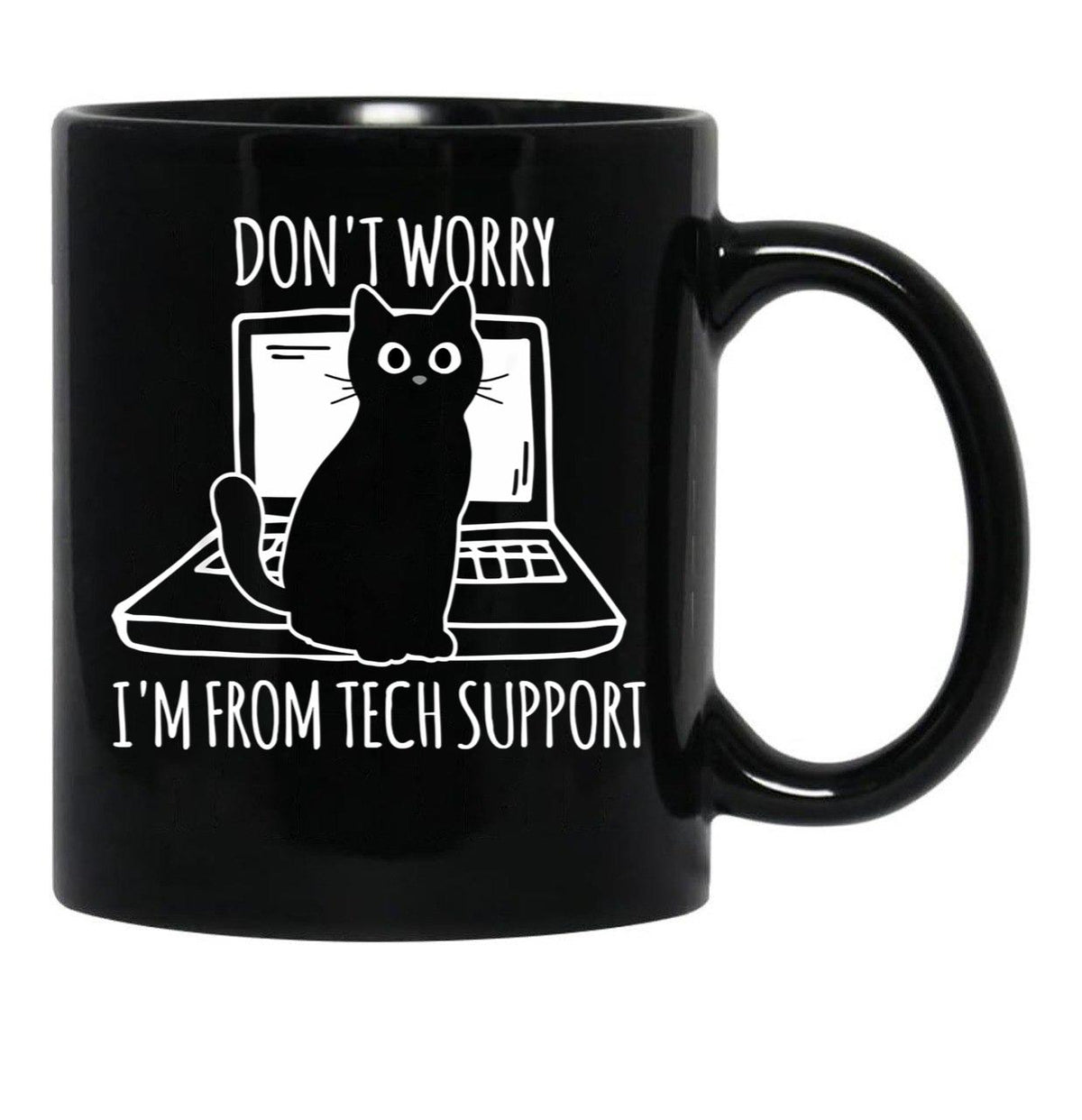 Don_T Worry I_M From Tech Support Black Coffee Mug, Gift Coffee Mug - Black