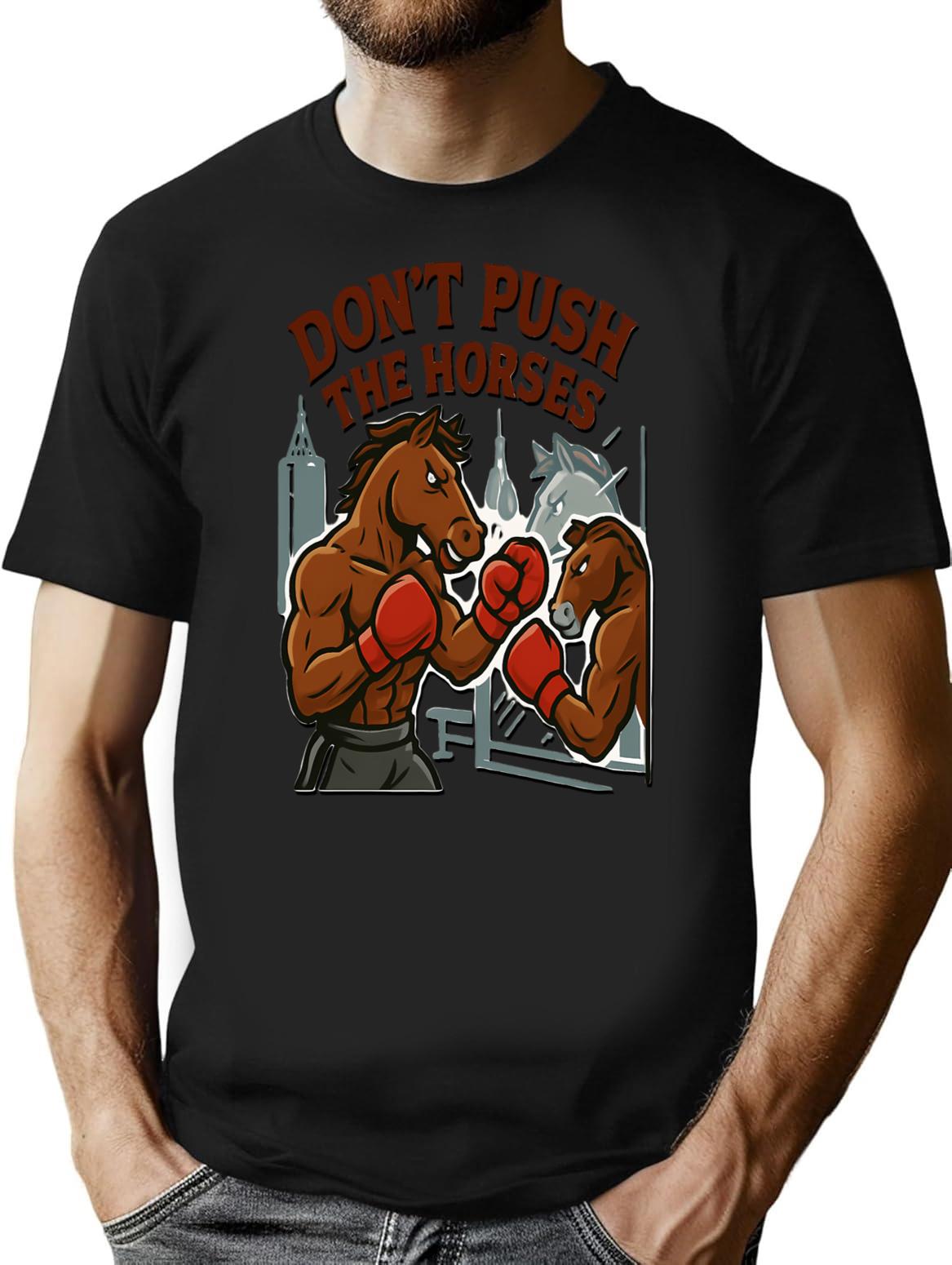 Dont Push The Horses Motivated Horse Boxer Gym T-shirt - Black
