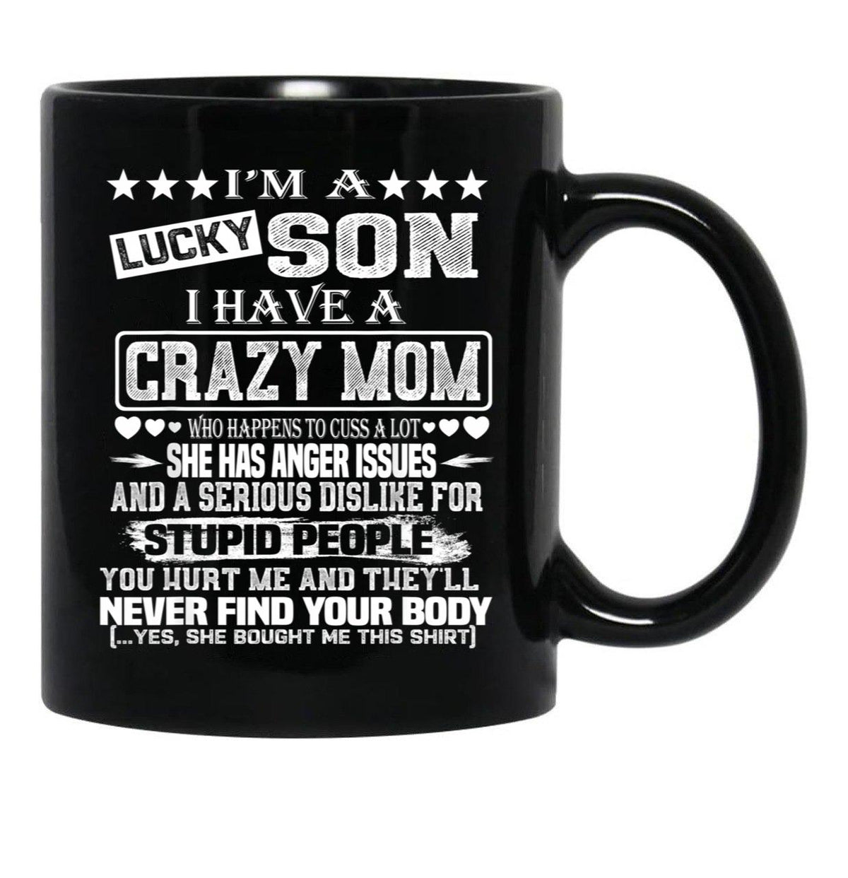 I Am A Lucky Son I Have A Crazy Mom Funny Christmas Gift Black Coffee Mug, Gift Coffee Mug - Black