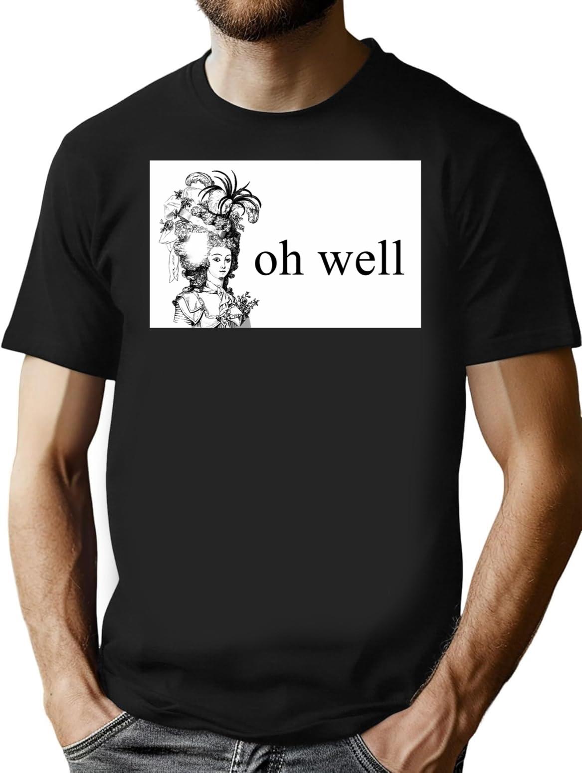 Oh Well Minimalist Graphic T-Shirt - Unisex Streetwear Tee - Black