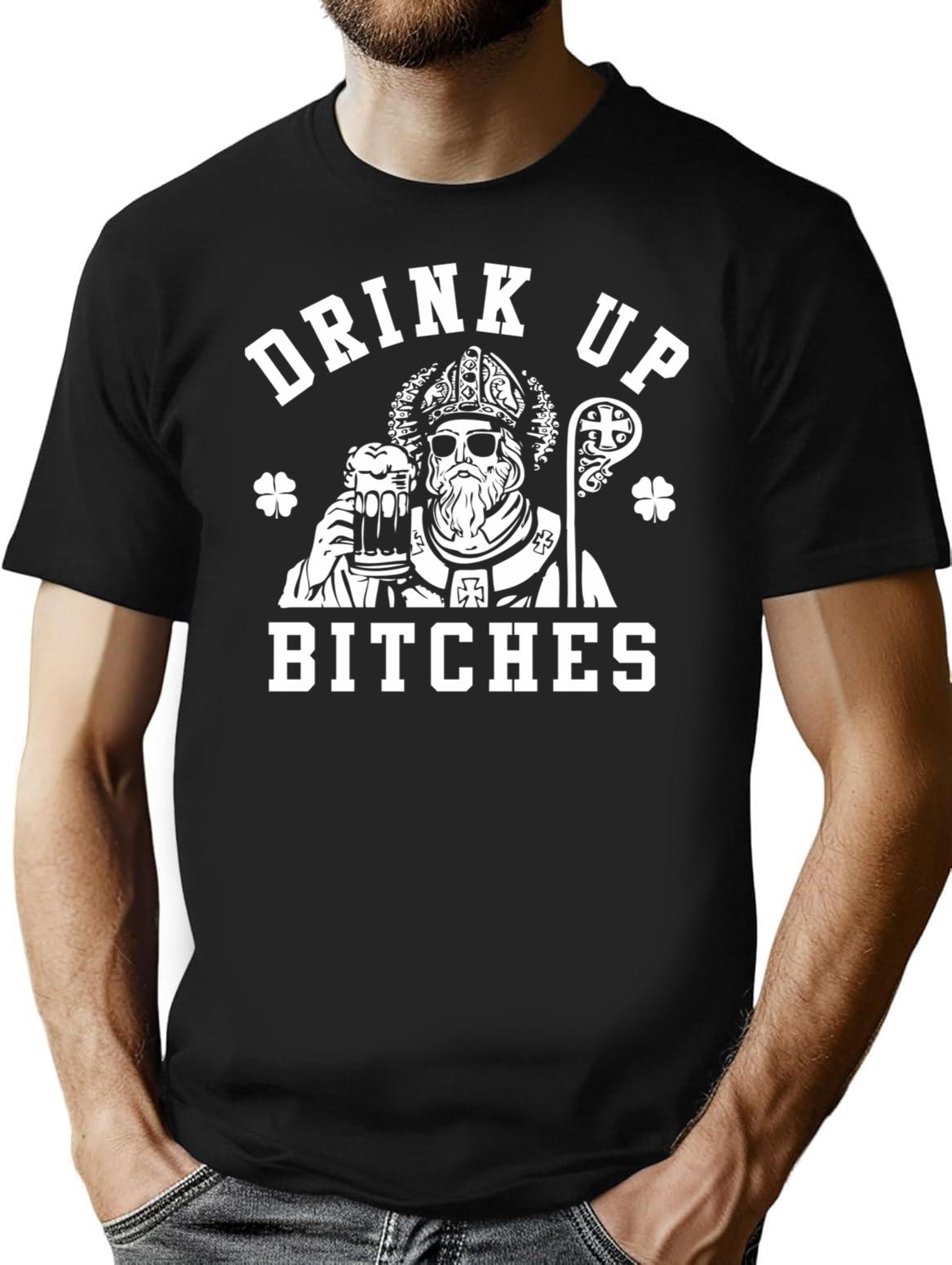 Women'S St. Patrick'S Day Drink Up Bitches Shirt T-Shirt for Men & Women, T-Shirts Graphic Tee - Black