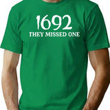 1692 They Missed One Funny Halloween Design Salem 1692 They Missed Minimalist Graphic T-Shirt - Unisex Streetwear Tee - Green