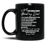 5 Things You Should Know About My Dad Black Coffee Mug, Gift Coffee Mug