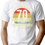 70Th Birthday Gift - It Took Me 70 Years To Look This Good (2) Minimalist Graphic T-Shirt - Unisex Streetwear Tee - White