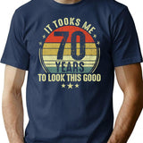 70Th Birthday Gift - It Took Me 70 Years To Look This Good (2) Minimalist Graphic T-Shirt - Unisex Streetwear Tee - Navy