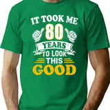 80Th Birthday Gift Took Me 80 Years 80 Year Old Tees Minimalist Graphic T-Shirt - Unisex Streetwear Tee - Green