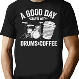 A Good Day Starts With Drums Coffee Drummer Gift Funny Minimalist Graphic T-Shirt - Unisex Streetwear Tee - Black