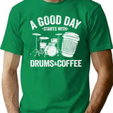 A Good Day Starts With Drums Coffee Drummer Gift Funny Minimalist Graphic T-Shirt - Unisex Streetwear Tee - Green
