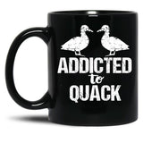 Addicted To Quack Funny Duck Lovers Black Coffee Mug, Gift Coffee Mug