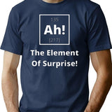 Ah The Element Of Suprise Minimalist Graphic T-Shirt - Unisex Streetwear Tee - Navy