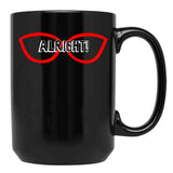 Alright Black Coffee Mug, Gift Coffee Mug - Black