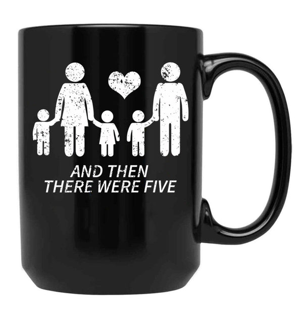 And Then There Were Five Shirt Cute Pregnancy Family Shirt Black Coffee Mug, Gift Coffee Mug - Black