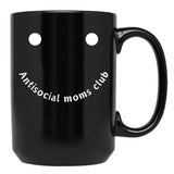 Antisocial Moms Club Black Coffee Mug, Gift Coffee Mug - Black