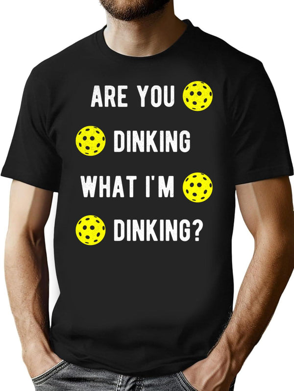 Are You Dinking What I'M Dinking Pickleball Minimalist Graphic T-Shirt - Unisex Streetwear Tee - Black
