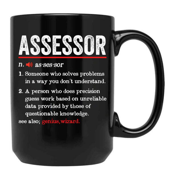 Assessor Funny Definition Funny Tax Assessor Gift Black Coffee Mug, Gift Coffee Mug - Black