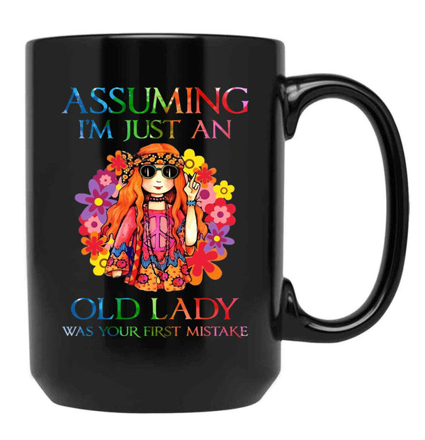Assuming I'M Just An Old Lady Was Your First Mistake Funny Gift T Shirt Black Coffee Mug, Gift Coffee Mug - Black
