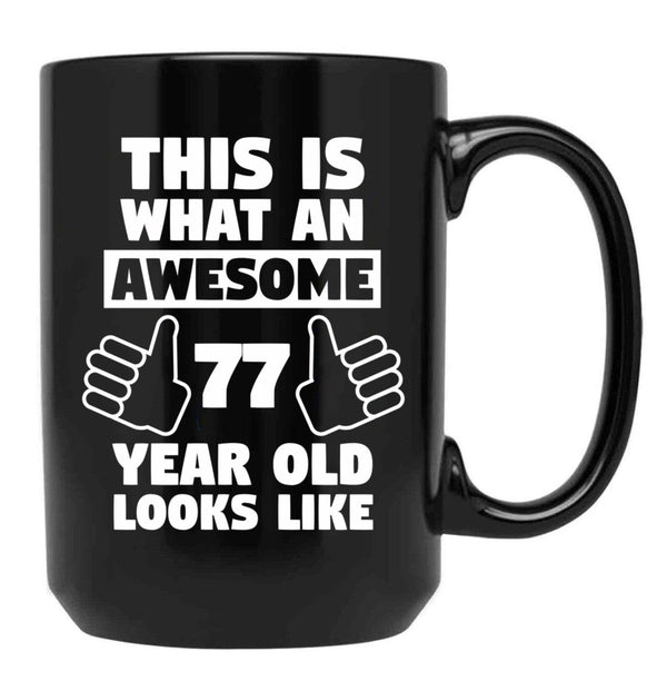 Aweseome 77 Year Old 77Th Birthday Gift Black Coffee Mug, Gift Coffee Mug - Black