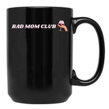 Bad Mom Club Black Coffee Mug, Gift Coffee Mug - Black
