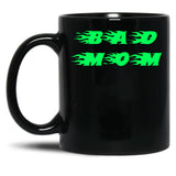 Bad Mom Funny Cute Slogan Design Black Coffee Mug, Gift Coffee Mug