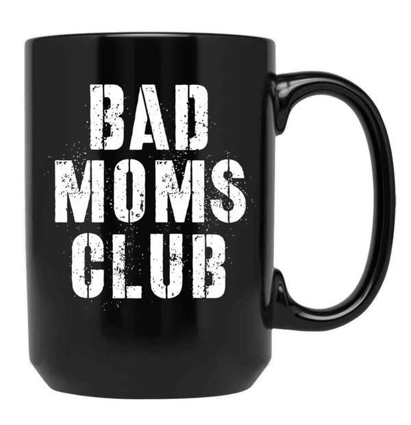 Bad Moms Club Big Text Black Coffee Mug, Gift Coffee Mug - Black
