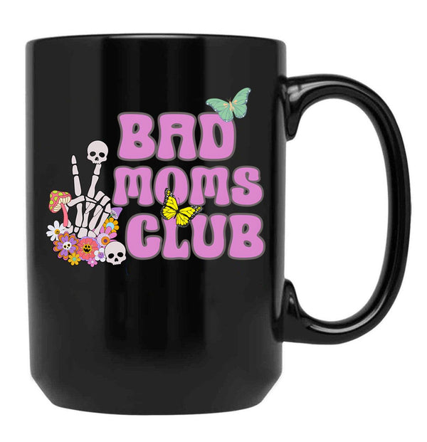 Bad Moms Club Funny Mama Mom Club Funny Mother'S Day Gift Retro Bad Moms Vintage Bad Moms Club Sarcastic Mama Black Coffee Mug, Gift Coffee Mug - Black