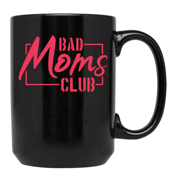 Bad Moms Club Pink In Rectangle Black Coffee Mug, Gift Coffee Mug - Black