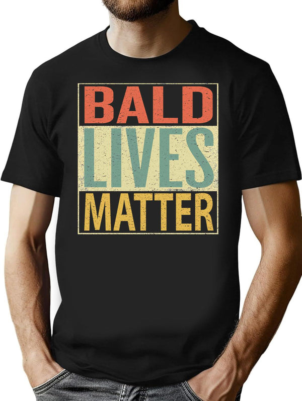 Bald Lives Matter Design Vintage Retro Minimalist Graphic T-Shirt - Unisex Streetwear Tee - Black