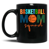 Basketball Mom Squad Black Coffee Mug, Gift Coffee Mug