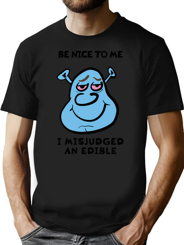 Be Nice. I Misjudged An Edible. Bootleg Graphic T-Shirt - Black