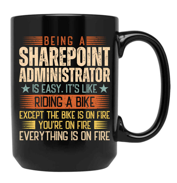 Being A Sharepoint Administrator Is Easy Black Coffee Mug, Gift Coffee Mug - Black