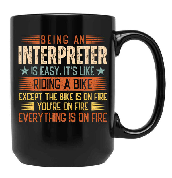 Being An Interpreter Is Easy Black Coffee Mug, Gift Coffee Mug - Black