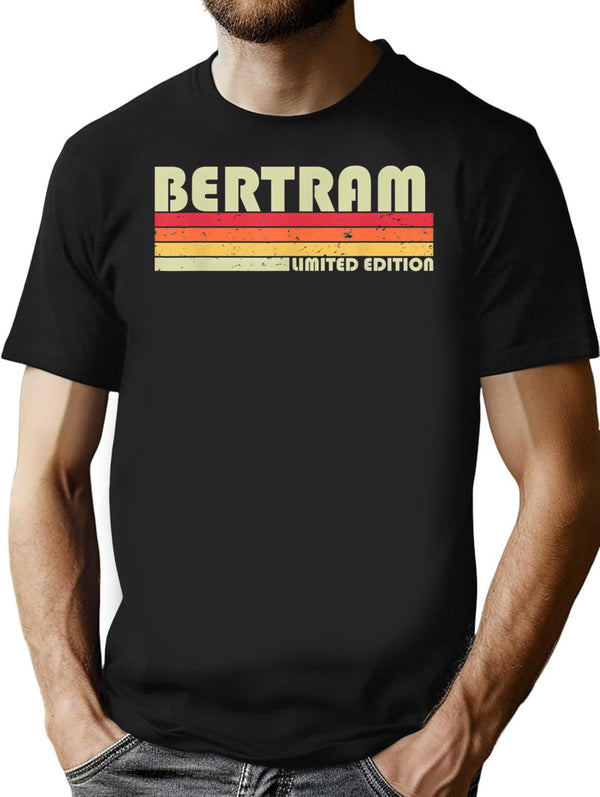 Bertram Gift Name Personalized Funny Retro Vintage Birthday Minimalist Graphic T-Shirt - Unisex Streetwear Tee - Black