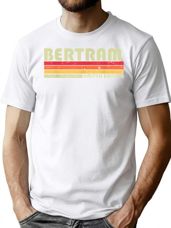 Bertram Gift Name Personalized Funny Retro Vintage Birthday Minimalist Graphic T-Shirt - Unisex Streetwear Tee - White
