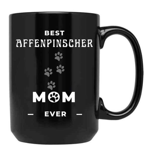 Best Affenpinscher Mom Ever Black Coffee Mug, Gift Coffee Mug - Black