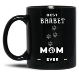 Best Barbet Mom Ever Black Coffee Mug, Gift Coffee Mug