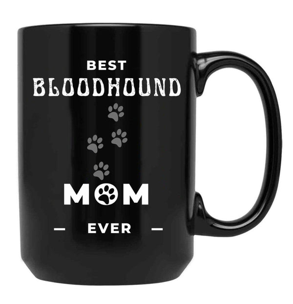 Best Bloodhound Mom Ever Black Coffee Mug, Gift Coffee Mug - Black