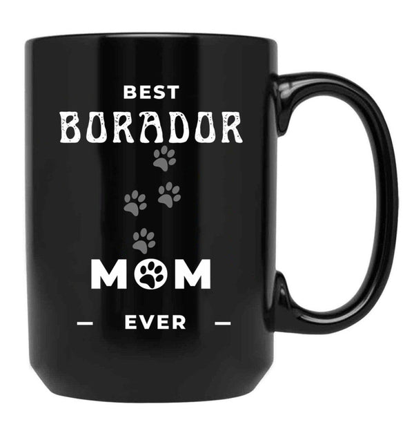 Best Borador Mom Ever Black Coffee Mug, Gift Coffee Mug - Black