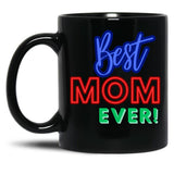 Best Mom Ever (4) Black Coffee Mug, Gift Coffee Mug