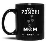 Best Pomchi Mom Ever Black Coffee Mug, Gift Coffee Mug