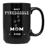 Best Pyredoodle Mom Ever Black Coffee Mug, Gift Coffee Mug - Black