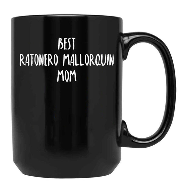 Best Ratonero Mallorquin Mom Black Coffee Mug, Gift Coffee Mug - Black