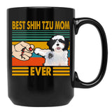 Best Shih Tzu Mom Ever Funny Shih Tzu Owner Black Coffee Mug, Gift Coffee Mug - Black