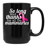 Breast Cancer Survivor Remission Pun Radical Double Mastectomy Gift For Women Black Coffee Mug, Gift Coffee Mug - Black