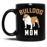 Bulldog Mom Black Coffee Mug, Gift Coffee Mug