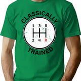 Classically Trained - Funny Sarcastic Vintage Driving T-Shirt - Green