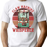Claw Machine Whisperer - Funny Claw Prize Machine T-Shirt - White