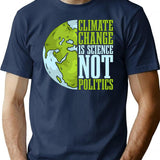Climate Change Is Science Not Politics Environment T-Shirt - Navy