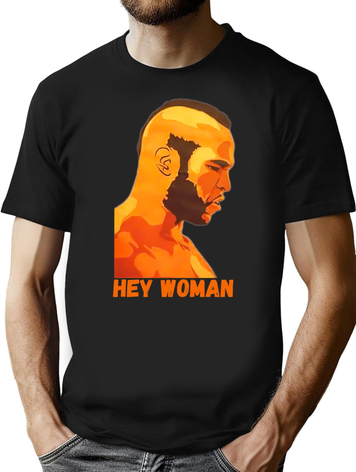 Clubber Lang Hey Woman T-Shirt - Retro Graphic Tee for Men & Women - Black