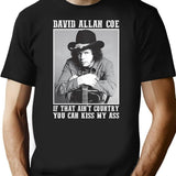 Coe Funny Music If That Ain't Country You Can Kiss My Ass T-Shirt - Black